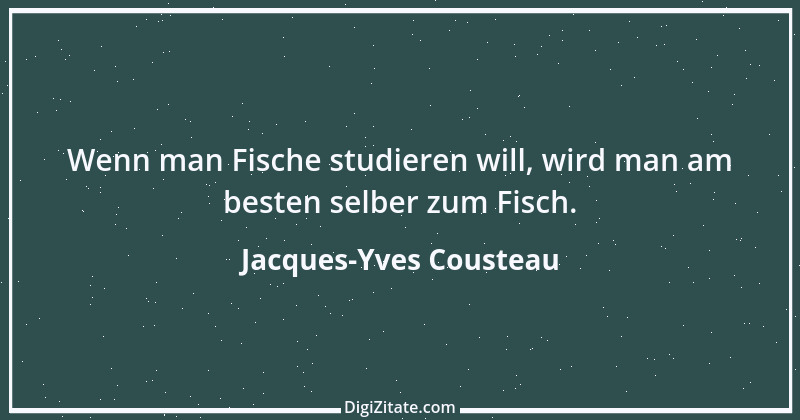 Zitat von Jacques-Yves Cousteau 2