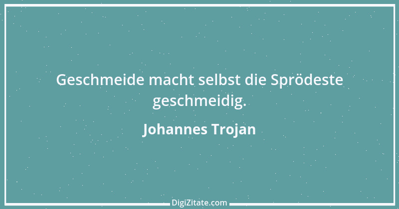 Zitat von Johannes Trojan 14