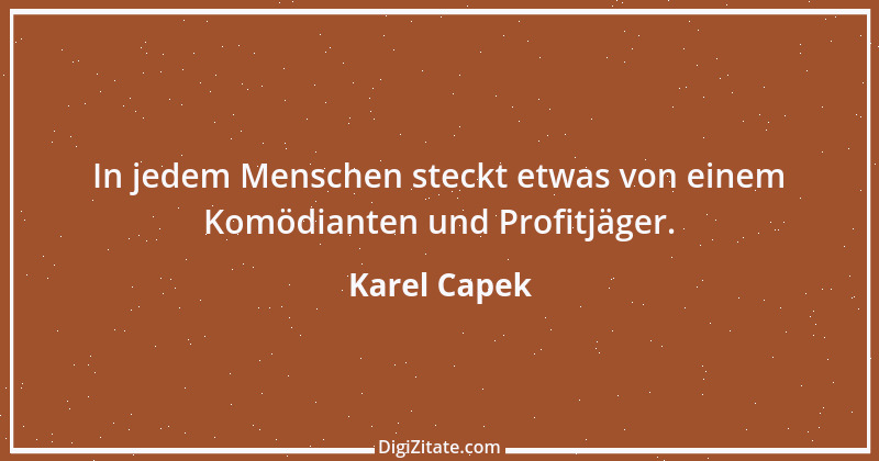 Zitat von Karel Capek 21