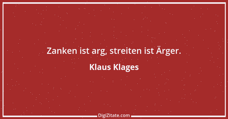 Zitat von Klaus Klages 120