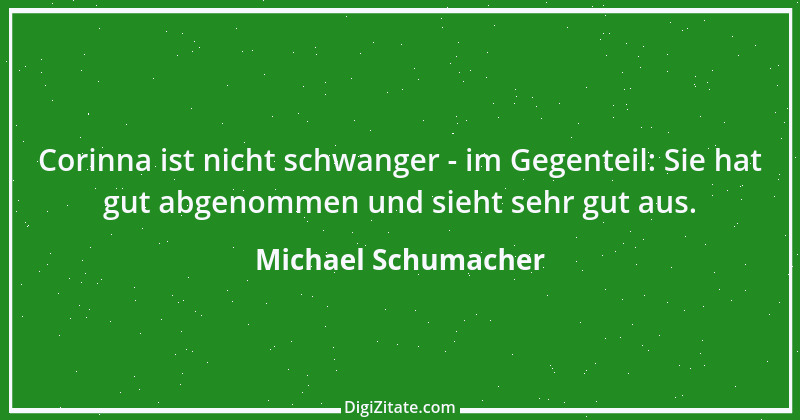 Zitat von Michael Schumacher 18