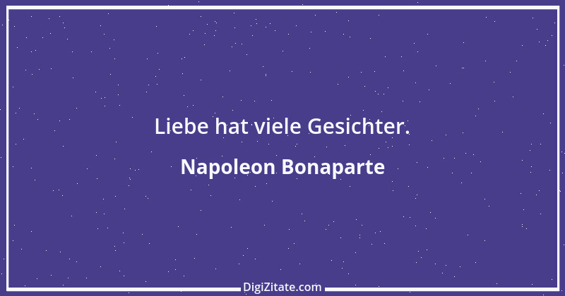 Zitat von Napoleon Bonaparte 218