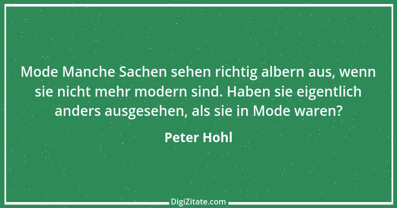 Zitat von Peter Hohl 251