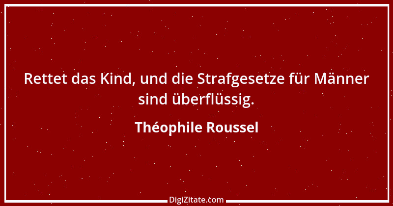 Zitat von Théophile Roussel 1