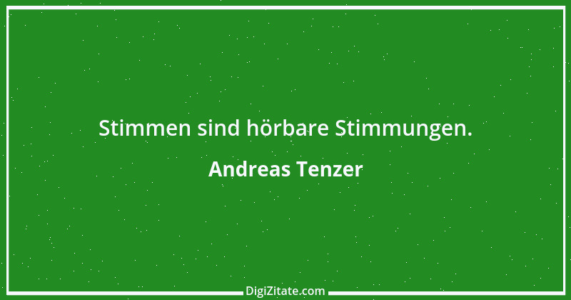 Zitat von Andreas Tenzer 212