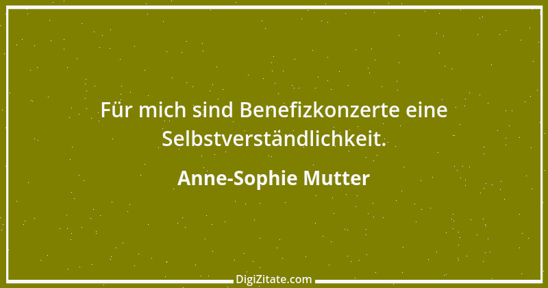 Zitat von Anne-Sophie Mutter 7