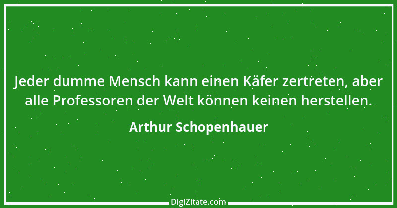 Zitat von Arthur Schopenhauer 735