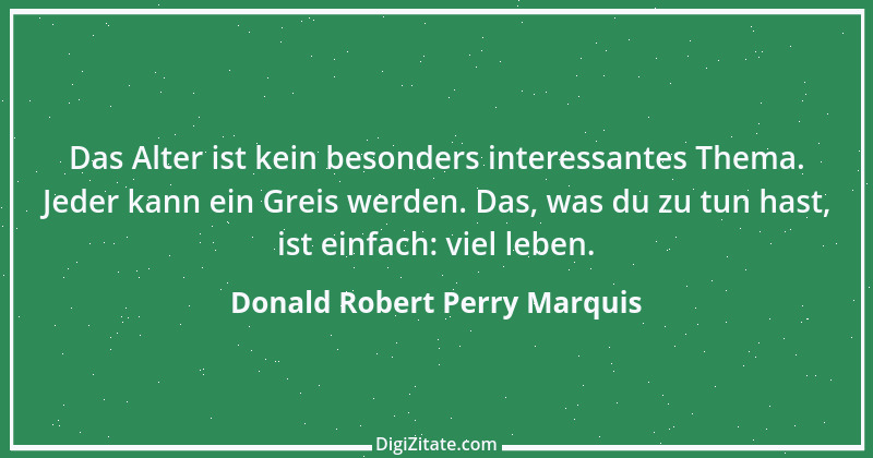 Zitat von Donald Robert Perry Marquis 5