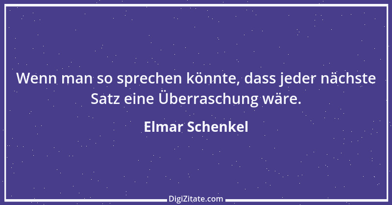 Zitat von Elmar Schenkel 82