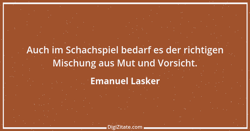 Zitat von Emanuel Lasker 6