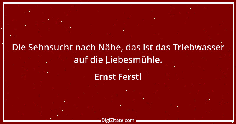 Zitat von Ernst Ferstl 310