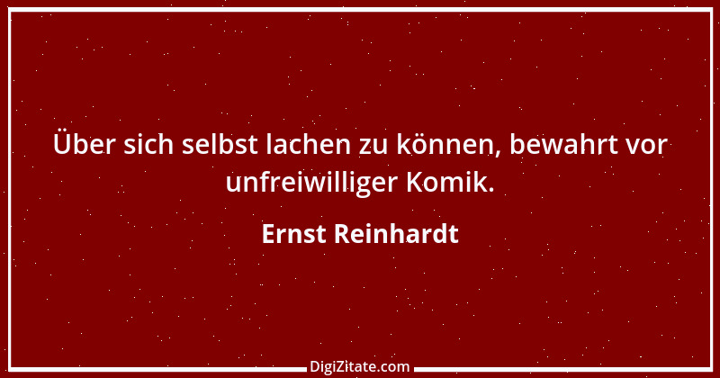 Zitat von Ernst Reinhardt 110