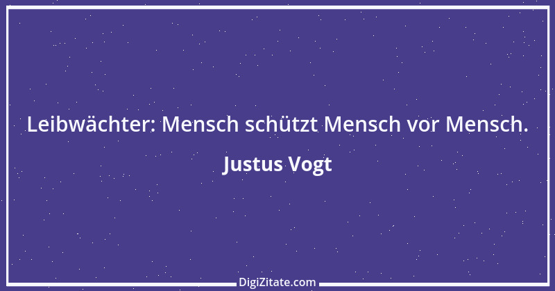 Zitat von Justus Vogt 11