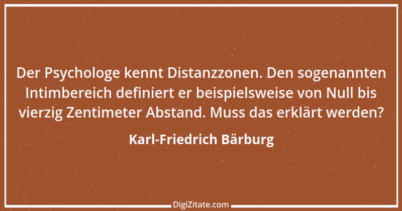 Zitat von Karl-Friedrich Bärburg 2