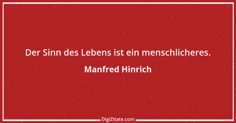 Zitat von Manfred Hinrich 3043