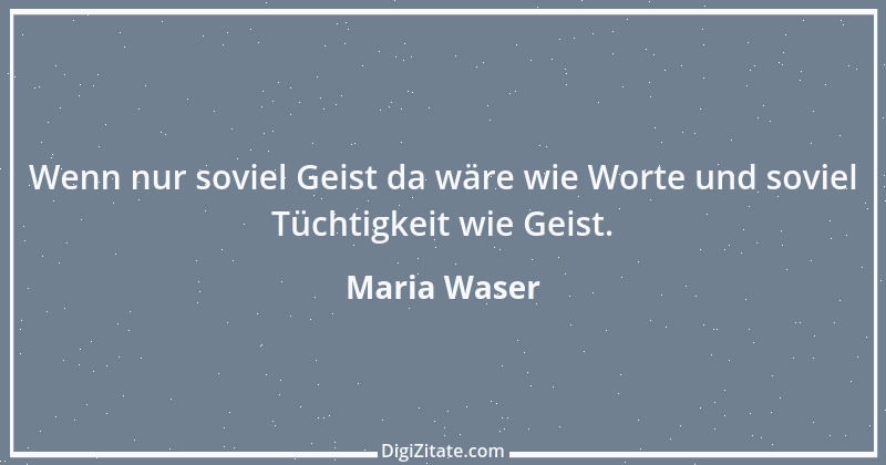 Zitat von Maria Waser 9