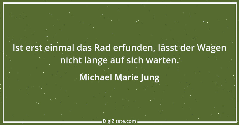 Zitat von Michael Marie Jung 436