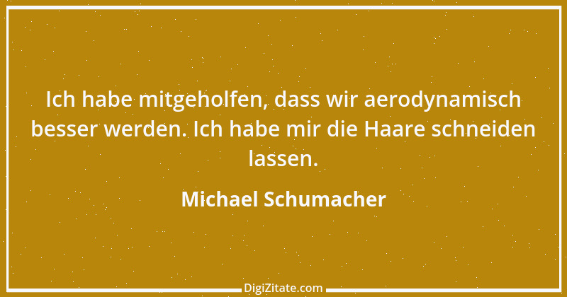 Zitat von Michael Schumacher 19