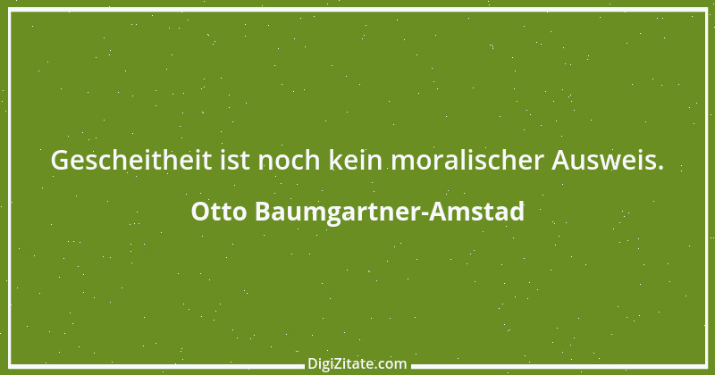 Zitat von Otto Baumgartner-Amstad 154