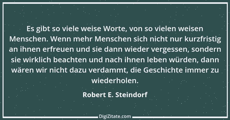 Zitat von Robert E. Steindorf 3