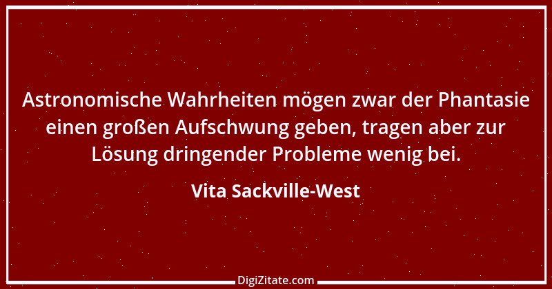 Zitat von Vita Sackville-West 1