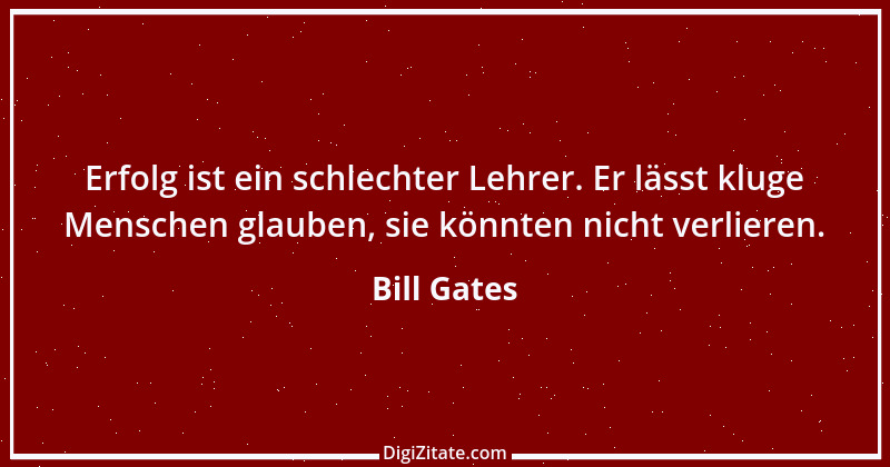 Zitat von Bill Gates 22