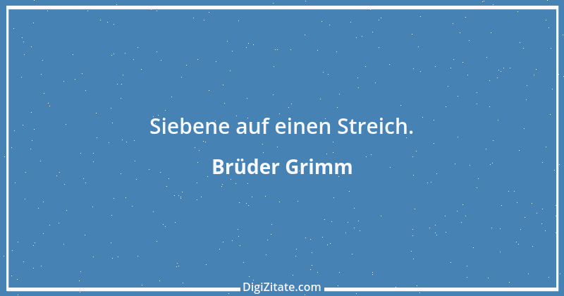 Zitat von Brüder Grimm 11