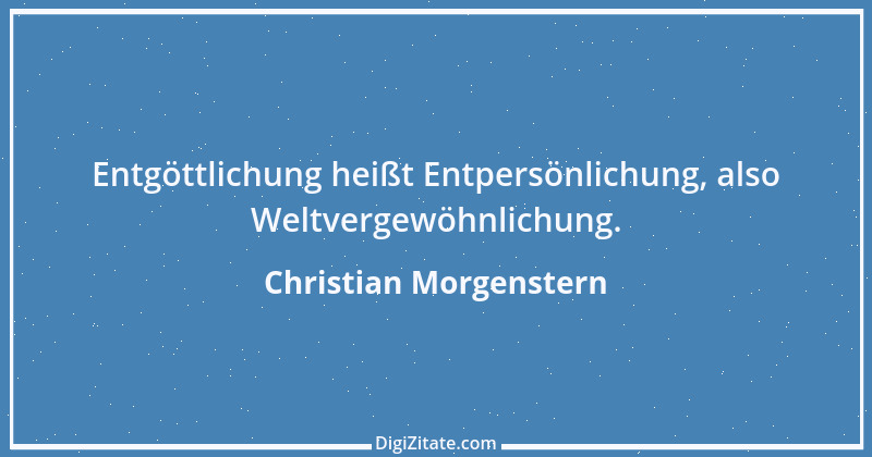 Zitat von Christian Morgenstern 393