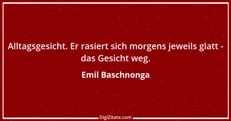 Zitat von Emil Baschnonga 266