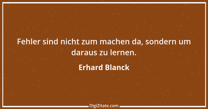 Zitat von Erhard Blanck 1425