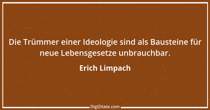 Zitat von Erich Limpach 29