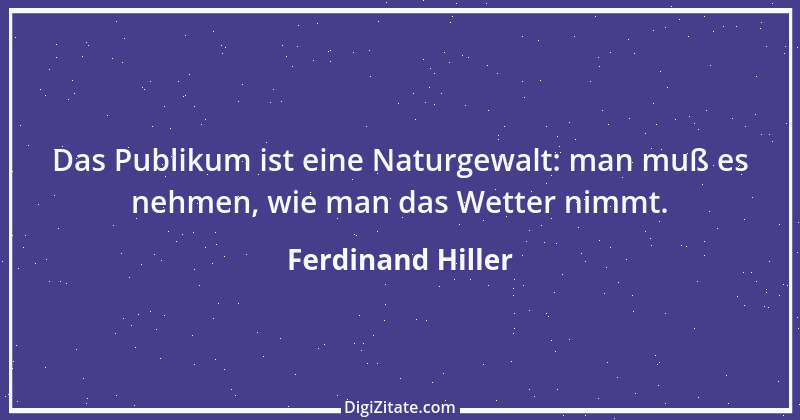 Zitat von Ferdinand Hiller 2