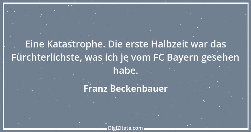 Zitat von Franz Beckenbauer 87