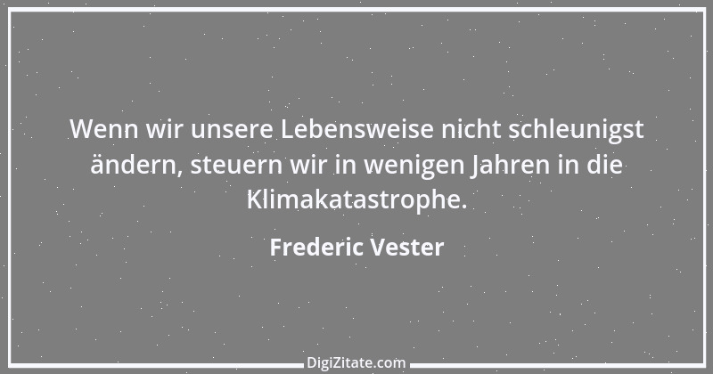 Zitat von Frederic Vester 3