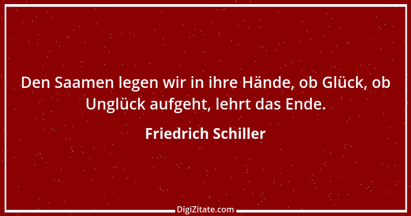 Zitat von Friedrich Schiller 387