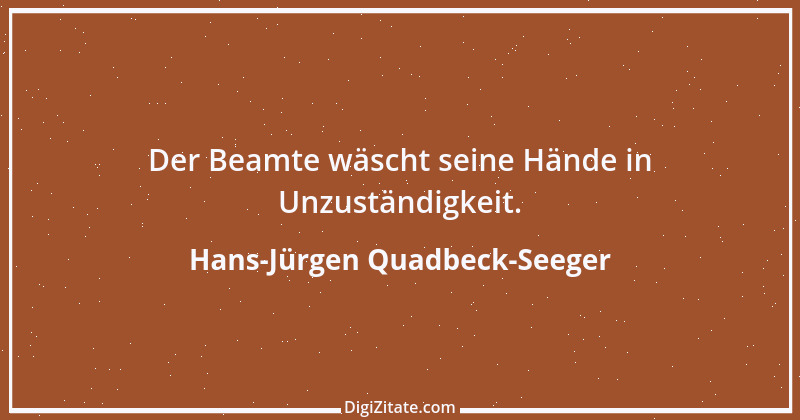 Zitat von Hans-Jürgen Quadbeck-Seeger 498