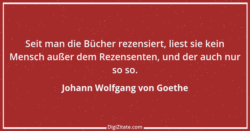 Zitat von Johann Wolfgang von Goethe 1870