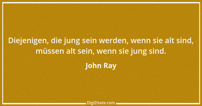 Zitat von John Ray 1