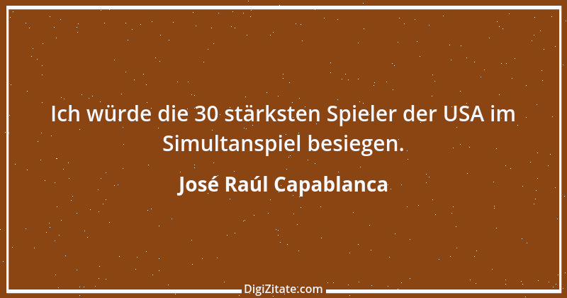 Zitat von José Raúl Capablanca 12