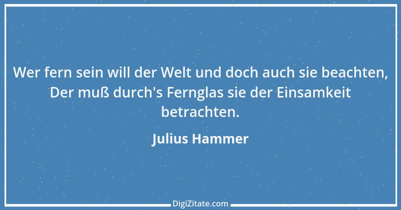 Zitat von Julius Hammer 17