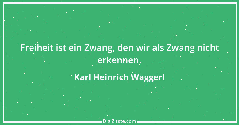 Zitat von Karl Heinrich Waggerl 88