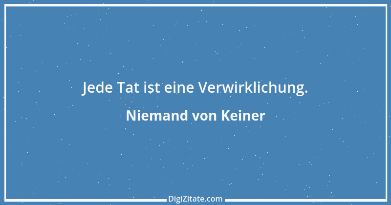 Zitat von Niemand von Keiner 12