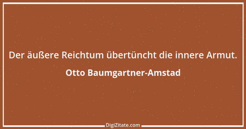 Zitat von Otto Baumgartner-Amstad 155