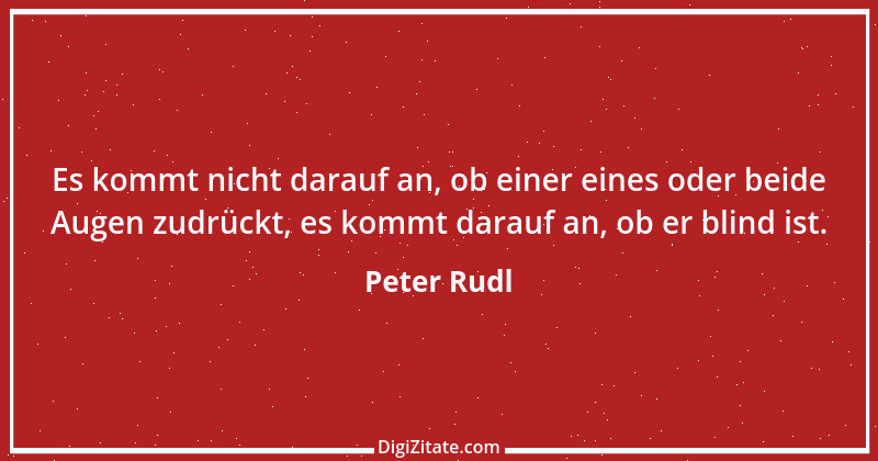 Zitat von Peter Rudl 144