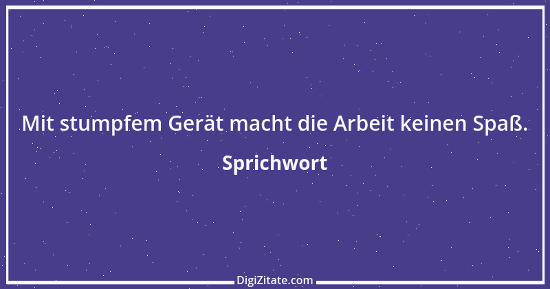 Zitat von Sprichwort 10862