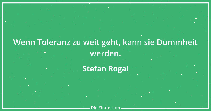 Zitat von Stefan Rogal 239