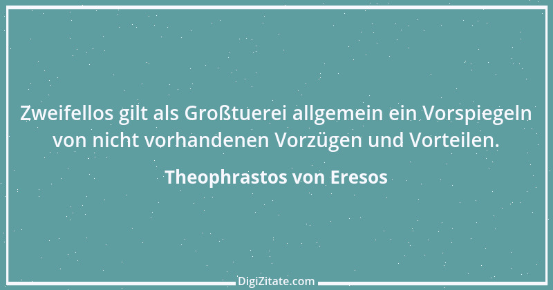 Zitat von Theophrastos von Eresos 2