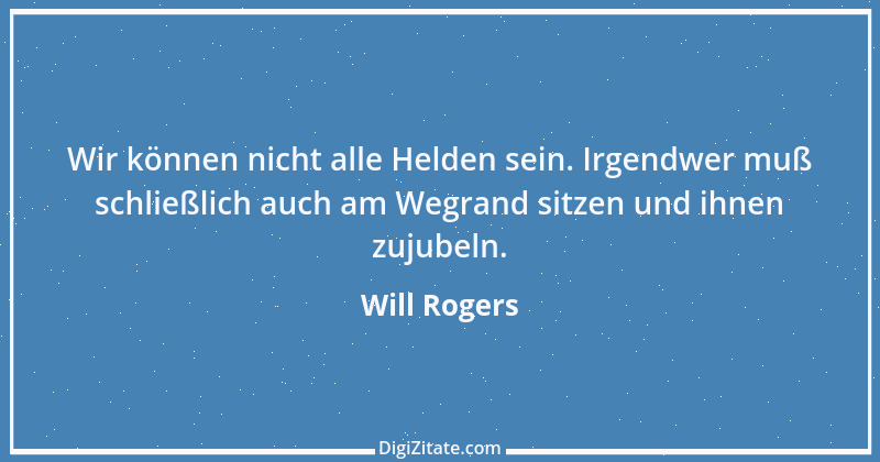 Zitat von Will Rogers 30