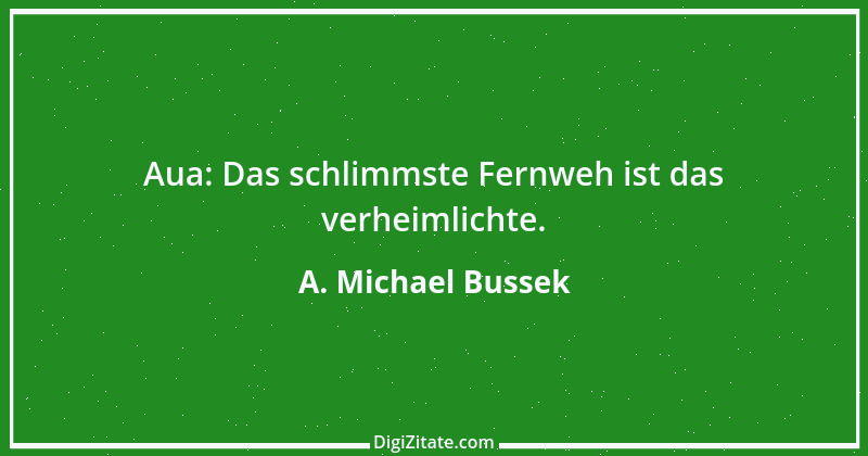 Zitat von A. Michael Bussek 142