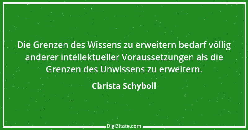 Zitat von Christa Schyboll 121